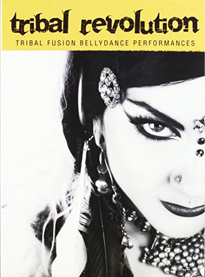 DVD Tribal Revolution: Tribal Fusion Bauchtanz-Aufführungen